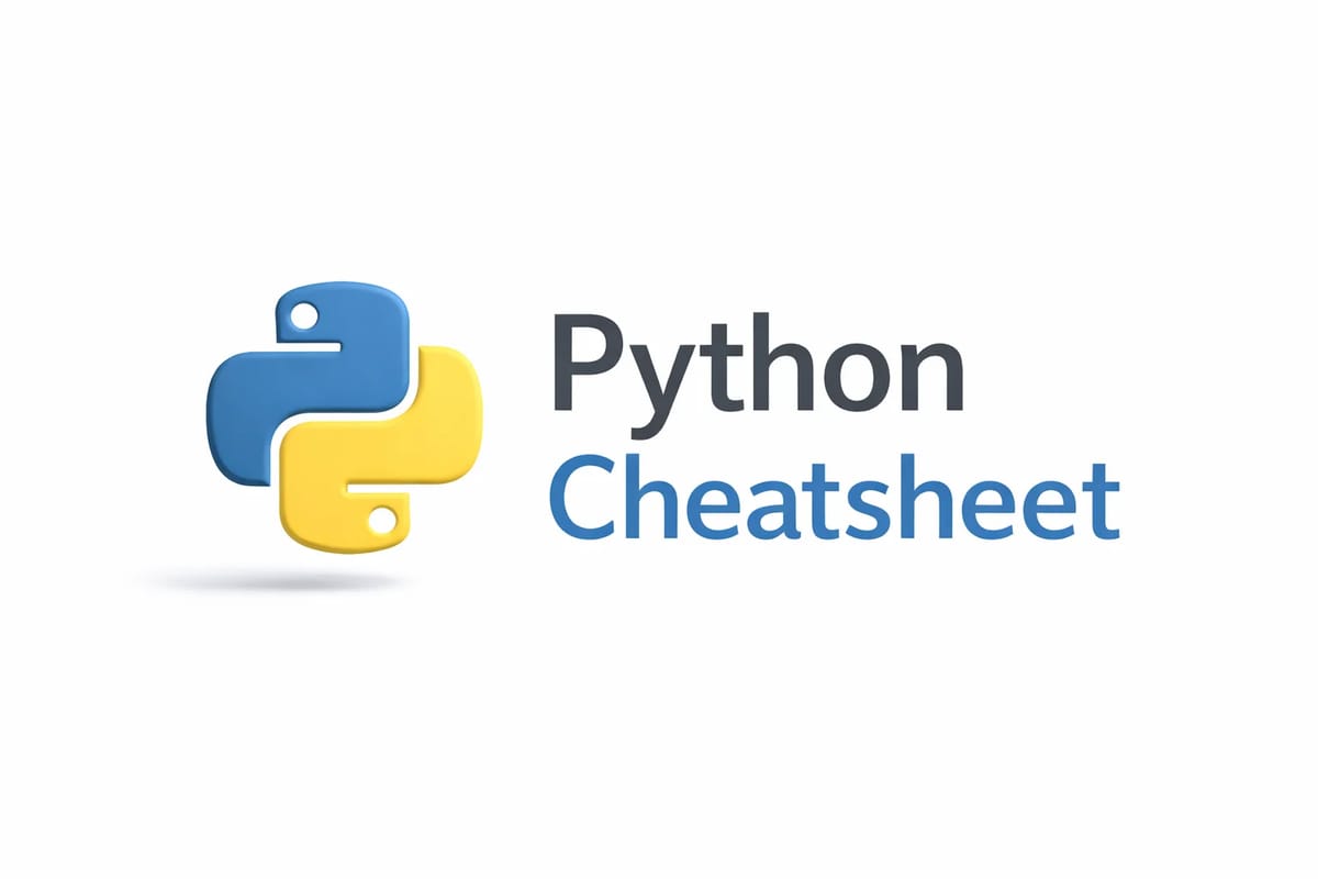 The Ultimate Python Cheatsheet: 100+ Snippets for Developers